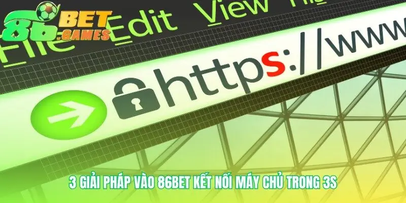 Giải pháp Link vào 86bet không bao giờ gián đoạn